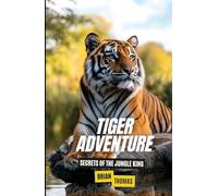 Tiger Adventure: Secrets of the Jungle King