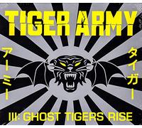 TIGER ARMY - III: GHOST TIGERS RISE