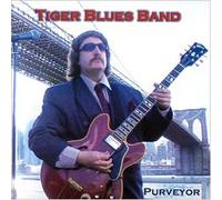 Tiger Blues Band - Purveyor
