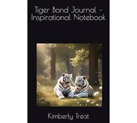 Tiger Bond Journal - Inspirational Notebook