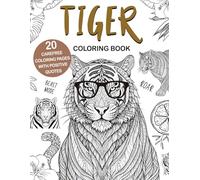 Tiger Coloring Book: Easy and Relaxing Designs for Stress Relief and Fun, A Cute Animal Coloring Book for Tiger Lovers, Perfect Gift Idea
