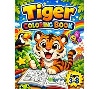 Tiger Coloring Book for Kids Ages 3-8: 42 Fun and Easy Tiger Coloring Pages for Young Children