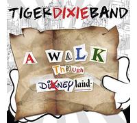 7364806 Audio Cd Tiger Dixie Band - A Walk Through Dixneyland