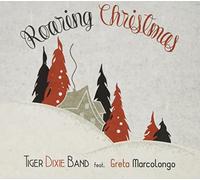 Tiger Dixie Band Feat. Greta Marcolongo - Roaring Christmas (Digipack)