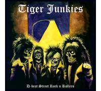 Tiger Junkies - D-Beat Street Sick Of Tiger