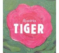 Tiger - Rosaria