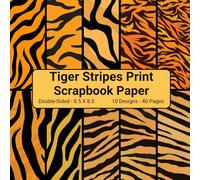 Tiger Stripes Print Scrapbook Paper: Decorative Craft Paper, ideal for Scrapbooking, Mixed-Media, Collage, Junk Journals, Card Making, Decoupage, Origami