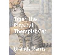 Tiger, the Physical Therapist Cat: 3