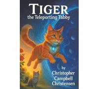 TIGER the Teleporting Tabby