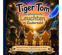 Tiger Tom - Das geheimnisvolle Leuchten im Zauberwald