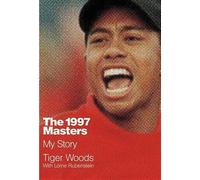 Tiger Woods The 1997 Masters (Copertina rigida)