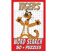 Tigers Word Search Puzzel Book: Word Search Puzzel Book: Word Searches With Easy To Read Print About Tiger, Zoo Tiger, Tiger Stripes And More | 6x9 ... ... Great Educational Fun For All Ages