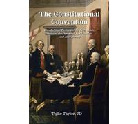 Tighe Taylor The Constitutional Convention (Tascabile)