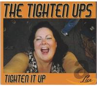 TIGHTEN UPS - TIGHTEN IT UP