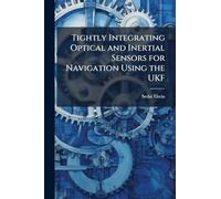 Tightly Integrating Optical and Inertial Sensors for Navigation Using the UKF
