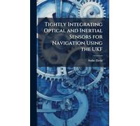Tightly Integrating Optical and Inertial Sensors for Navigation Using the UKF