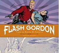Libri Austin Briggs - Tigra La Regina Di Forestia. Flash Gordon. Le Tavole Giorn