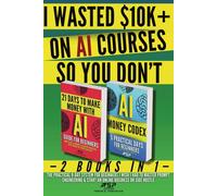 Tigran G Voskanyan I Wasted $10k+ on AI Courses So You Don't (Tascabile)