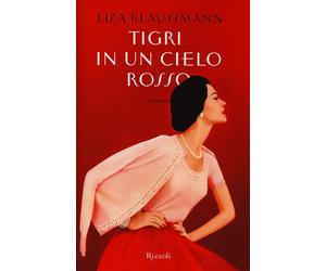 Tigri in un cielo rosso - Klaussmann Liza