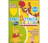 Tigro e Winnie the Pooh. Nuove avventure nel bosco dei 100 acri. Staccattacca e colora special. Ediz. illustrata
