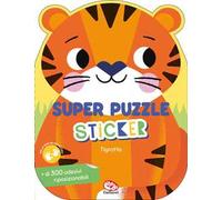 Tigrotto. I miei super sticker. Ediz. a colori