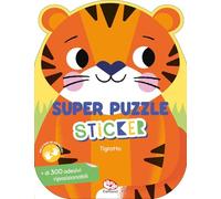 Tigrotto. I miei super sticker. Ediz. a colori
