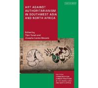 Tijen Tunali Art Against Authoritarianism in Southwest Asia a (Copertina rigida)