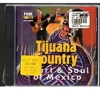 Tijuana Country: Heart & Soul of Mexico