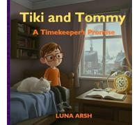Tiki and Tommy: The Timekeeper's Promise