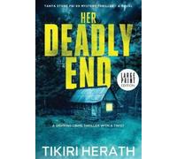 Tikiri Herath Her Deadly End - LARGE PRINT EDITION (Tascabile)