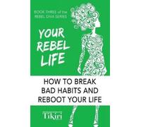Tikiri Herath Your Rebel Life (Copertina rigida) Rebel Diva Empower Yourself