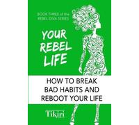 Tikiri Herath Your Rebel Life (Tascabile) Rebel Diva Empower Yourself