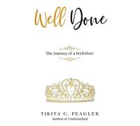 Tikita C Peagler Well Done (Tascabile)