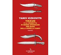 Tikkun o la vendetta di Mende Speismann per mano della sorella Fanny
