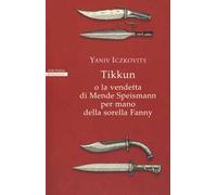 Tikkun o la vendetta di Mende Speismann per mano della sorella Fanny