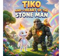 Tiko and the Heart of the Stone Man