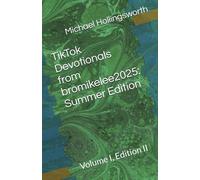 TikTok Devotionals from bromikelee2025: Summer Edition: Volume I, Edition II