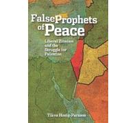 Tikva Honig-Parnass False Prophets Of Peace (Tascabile)