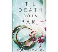 Til Death Do Us Part: A Darkly Comic Serial Killer Thriller Packed with Twists