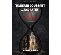 'Til Death Do Us Part... And After