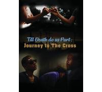 Til Death Do Us Part: Journey To The Cross (DVD) Michael Wilson