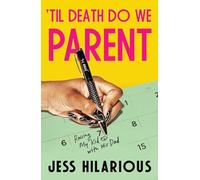 Til Death Do We Parent: Raising My Kid With His Dad