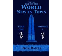 'til the End of the World: New in Town (Year One · Volume I)