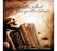 til The Sea Shall Give Up The Dead