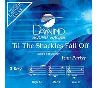 Til The Shackles Fall Off