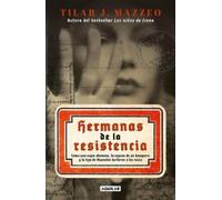 Tilar J. Mazzeo Hermanas de la resistencia / Sisters In Resistance: (Tascabile)