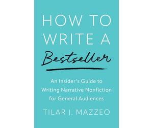 Tilar J Mazzeo How to Write a Bestseller (Tascabile)