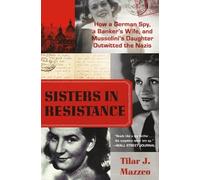 Tilar J Mazzeo Sisters in Resistance (Tascabile)