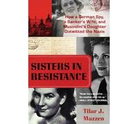 Tilar J Mazzeo Sisters in Resistance (Tascabile)