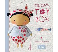 Tilda's Toy Box: Sewing Patterns for Soft Toys and More from the Magical World of Tilda